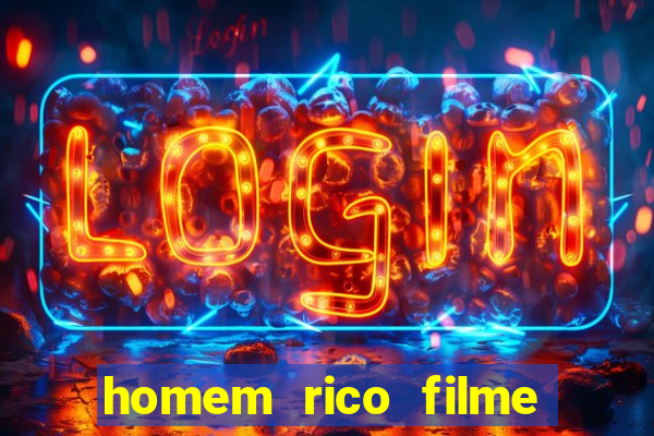 homem rico filme filme homem rico finge ser pobre para